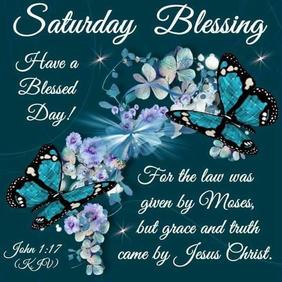 Good Morning Have A Blessed Saturday