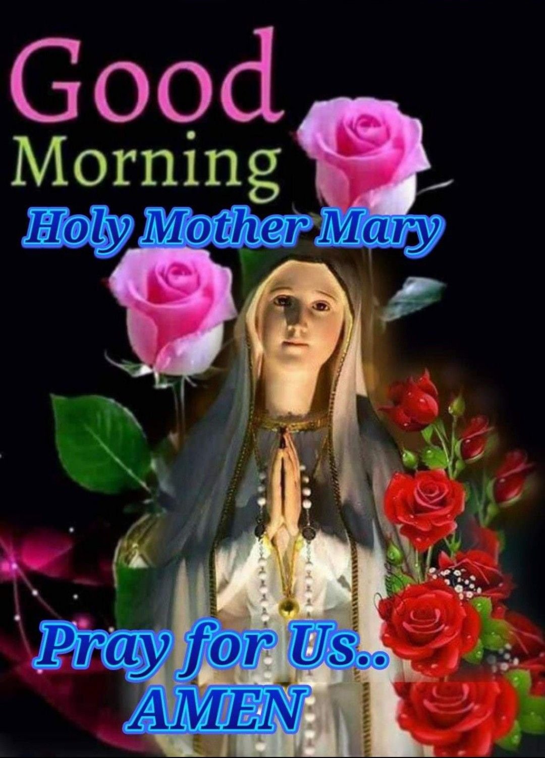 Pray For Us Good Morning Mother Mary